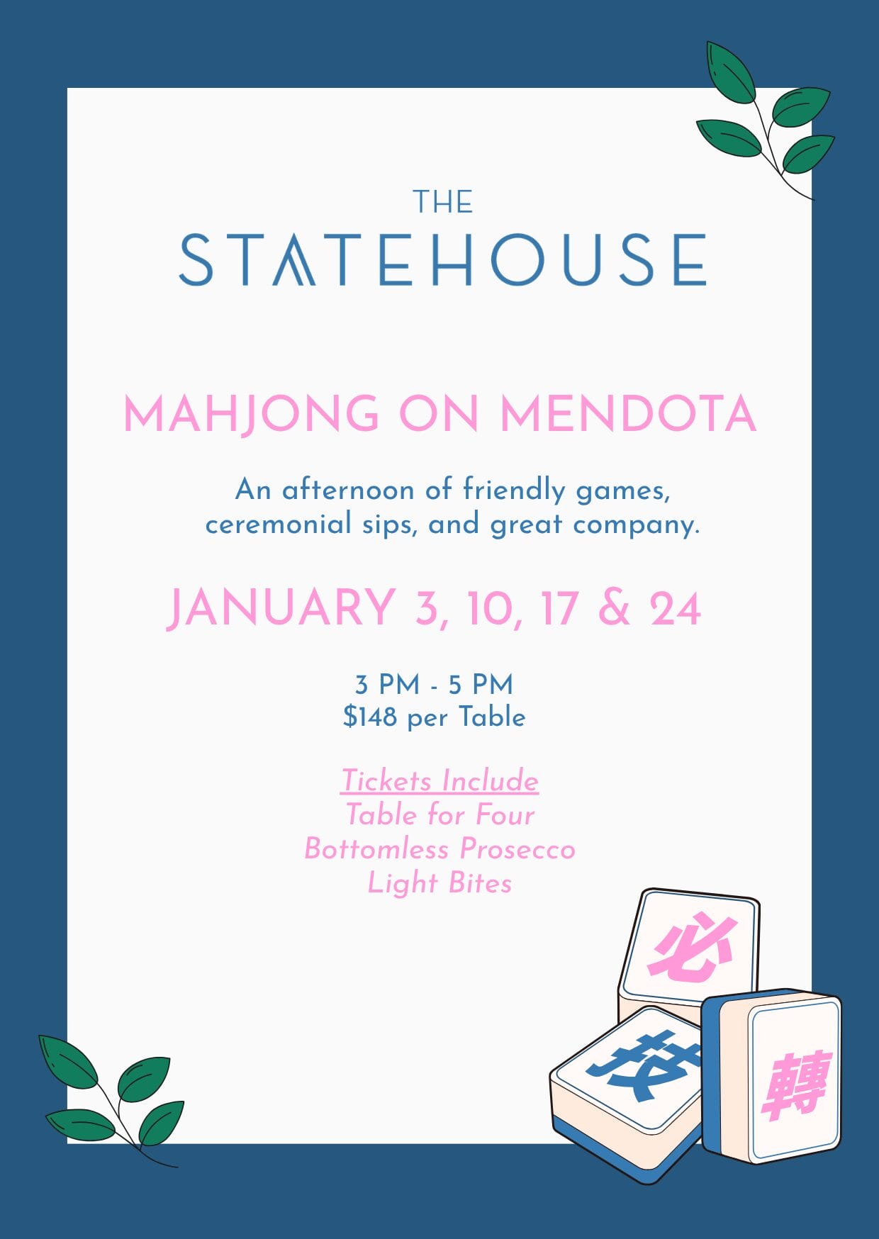 Mahjong on Mendota event at The Statehouse, Jan 3, 10, 17, 24. Includes table for four, prosecco, light bites.